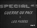 Guerre ou paix : les fusées