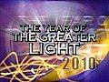 2010: Year of the Greater Light