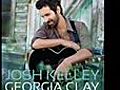 Josh.Kelley - Georgia.Clay (COMPLETE CD)