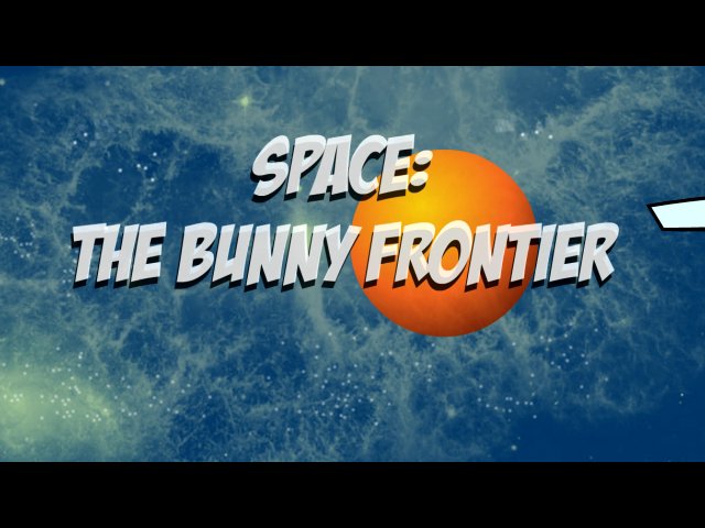 Space: The Bunny Frontier