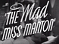 The Mad Miss Manton trailer