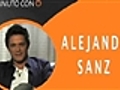 Un Minuto con: Alejandro Sanz,  quiere lo que no se compra