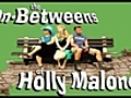 The In-Betweens of Holly Malone: Episode 7 - The Matt Coleman