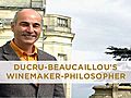 Ducru-Beaucaillou’s Winemaker-Philosopher