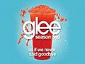 As If We Never Said Goodbye (from SUNSET BOULEVARD) (Glee Cast Version)