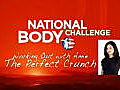 National Body Challenge: The Perfect Crunch