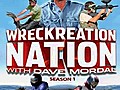 Wreckreation Nation: Season 1: 