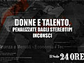 Donne e talento,  penalizzate dagli stereotipi inconsci