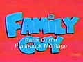 Family Guy - Peter Griffin Flashback Montage