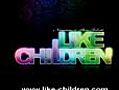 LIKE CHILDREN - NIEGGMAN & Steve Roberts