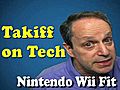 Takiff on Tech &amp;#8212; Nintendo Wii Fit