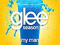 My Man (Glee Cast Version)