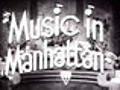 Music in Manhattan trailer