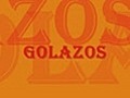 golazos