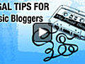 Permanent Link to Legal Tips for Music Bloggers