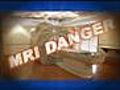 MRI Danger - Gadolinium MRI Dye injections may cau...