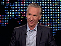 Maher: Tea baggers are &#039;out there&#039;