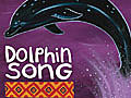 Dolphin Song