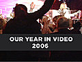 Year in Video: 2006