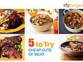 Cheap Cuts of Meat - 5 to Try
