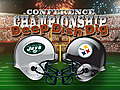 Deciding Jets vs. Steelers &#8212; With Deep Dish Dig!