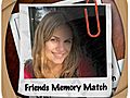Friends Memory Match