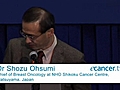 Dr Shozo Ohsumi - Chief of Breast Oncology,  NHO Shikoku Cancer Center, Matsuyama, Japan