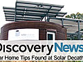 Tech: Solar Home Tips Found at Solar Decathlon