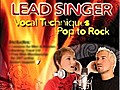 Lead Singer Vocal Techniques Pop To Rock Level 1