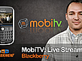 Blackberry: MobiTV