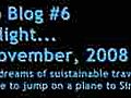 Video Blog #6 (AYD08) -Flight & Acitvist Offsets - Oct 28th