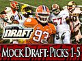 Mock Draft: Picks 1-5