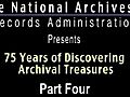 75 Years of Discovering Archival Treasures,  Part 4 of 4