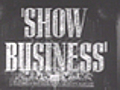 Show Business trailer