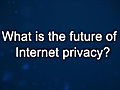 Curiosity: John Sculley: Future of Internet Privacy