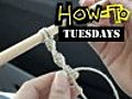 Macram&eacute; Jewelry,  How To Tuesdays