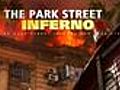 Park Street inferno was waiting to happen