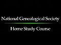 The National Genealogical Society Home Study Course