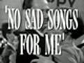 No Sad Songs for Me - (Original Trailer)