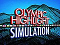 NEW Olympic Highlight Simulation