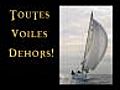 Toutes voiles Dehors !