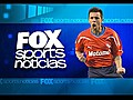 foxsportsla.com noticias - 1° edición