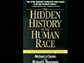 Pt.9 Hidden History of the Human Race