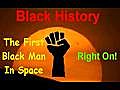 Black History - First Black Man In Space - spoof ( David Spates )