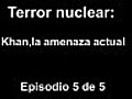 Terror nuclear: 5 de 5.2007