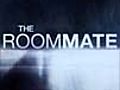 The Roommate - 