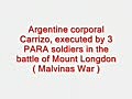 Executions in Mount Longdon ( Malvinas War )