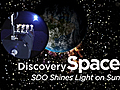Space: SDO Shines Light on Sun