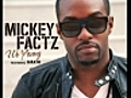 Mickey Factz featuring Nakim - We Young
