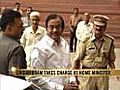 Chidambaram takes charge as Home Minister